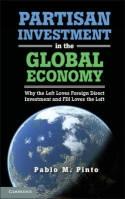 Partisan Investment in the Global Economy "Why the Left Loves Foreign Direct Investment and FDI Loves the L"