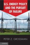 U.S. Energy Policy and the Pursuit of Failure
