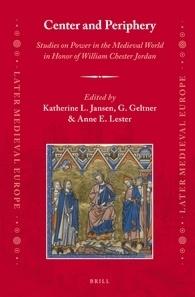Center and Periphery "Studies on Power in the Medieval World in Honor of William Chest"