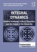 Integral Dynamics "Political Economy, Cultural Dynamics and the Future of the Unive"