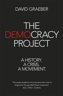 The Democracy Project "A History. A Crisis. A Movement."