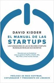 El manual de las startups "Los fundadores de las 40 mejores startups mundiales revelan sus"