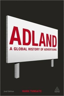 Adland "A Global History of Advertising"