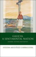 Galicia, A Sentimental Nation "Gender, Culture and Politics"