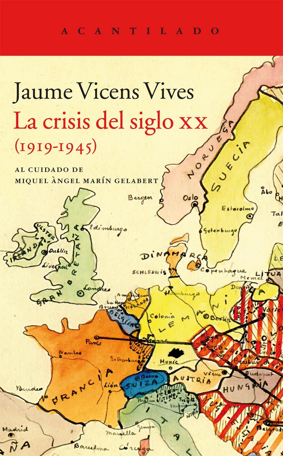La crisis del siglo XX "(1919-1945)"