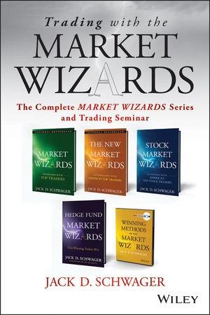 Trading with the Market Wizards "The Complete Market Wizards Series and Trading Seminar"
