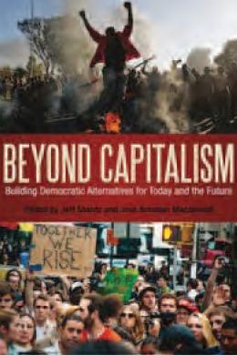 Beyond Capitalism "Building Democratic Alternatives for Today and the Future"