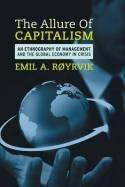 The Allure of Capitalism "An Ethnography of Management and the Global Economy in Crisis"