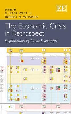The Economic Crisis In Retrospect "Explanations by Great Economists"