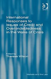 International Responses to Issues of Credit and Over-indebtedness in the Wake of Crisis