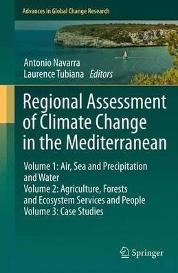 Regional Assessment of Climate Change in the Mediterranean "3 Vol. Set"