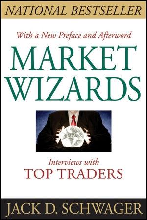 Market Wizards: Interviews With Top Traders "Updated Edition"