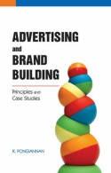 Advertising & Brand Building "Principles and Case Studies"