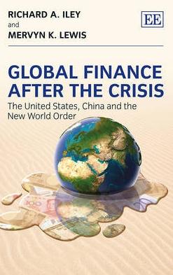 Global Finance After the Crisis "The United States, China and the New World Order"