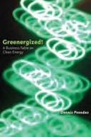 Greenergized A Business Fable on Clean Energy