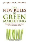 The New Rules of Green Marketing "Strategies, Tools, and Inspiration for Sustainable Branding"