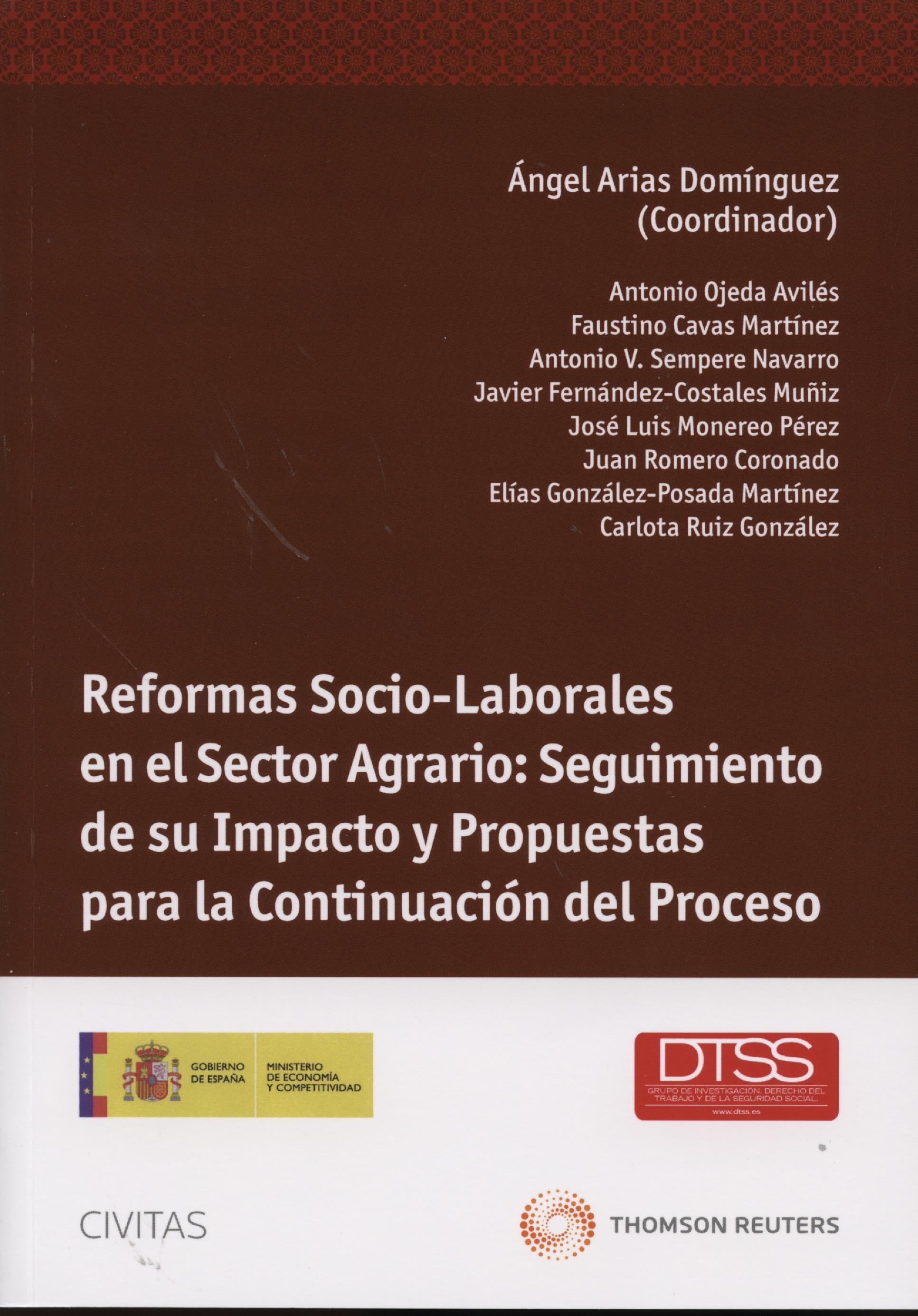 Reformas sociolaborales en el sector agrario "Seguimiento de su impacto propuestas para la continuación del pr"