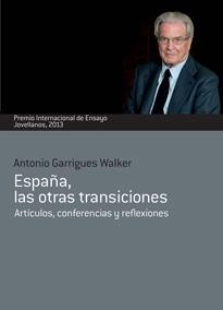España, las otras transiciones "Artículos, conferencias y reflexiones"