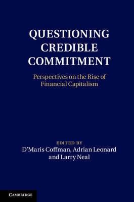 Questioning Credible Commitment "Perspectives on the Rise of Financial Capitalism"
