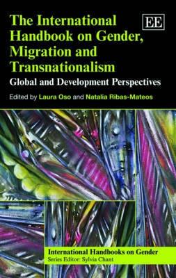 The International Handbook on Gender, Migration and Transnationalism "Global and Development Perspectives"