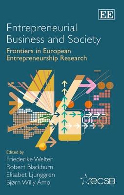 Entrepreneurial Business and Society "Frontiers in European Entrepreneurship Research"