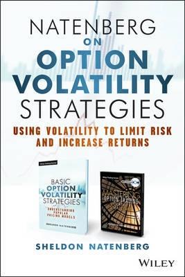 Natenberg on Option Volatility Strategies "Using Volatility to Limit Risk and Increase Returns"