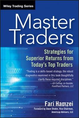 Master Traders "Strategies for Superior Returns from Today's Top Traders"