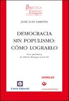 Democracia sin populismo: cómo lograrlo