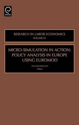 Micro-Simulation in Action "Policy Analysis in Europe Using EUROMOD"