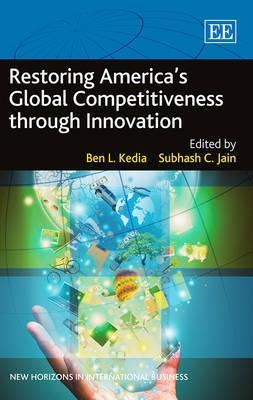 Restoring America's Global Competitiveness Through Innovation