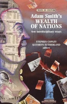 Adam Smith's Wealth of Nations "New Interdisciplinary Essays"