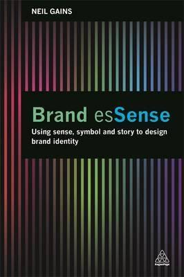 Brand esSense "Using Sense, Symbol and Story to Design Brand Identity"