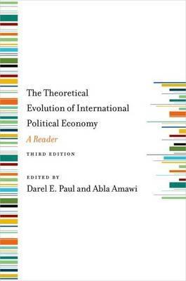 The Theoretical Evolution of International Political Economy "A Reader"