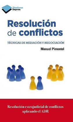 Resolución de conflictos "Técnicas de mediación y negociación"