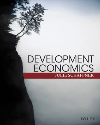 Development Economics "Theory, Empirical Research, and Policy Analysis"