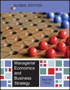 Managerial Economics and Business Strategy "Global Edition"
