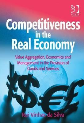 Competitiveness in the Real Economy "Value Aggregation, Economics and Management in the Provision of"
