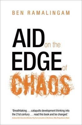 Aid on the Edge Chaos "Rethinking International Cooperation in a Complex World"