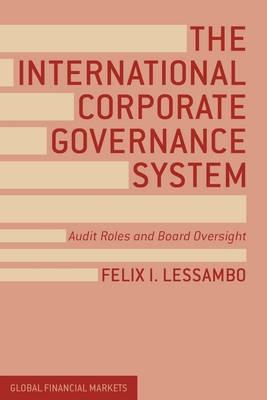 The International Corporate Governance System "Audit Roles and Board Oversight"