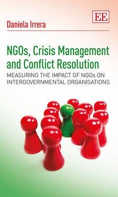 NGOs, Crisis Management and Conflict Resolution "Measuring the Impact of NGOs on Intergovernmental Organisations"