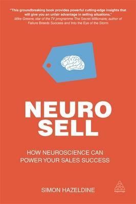 Neuro Sell "How Neuroscience Can Power Your Sales Success"