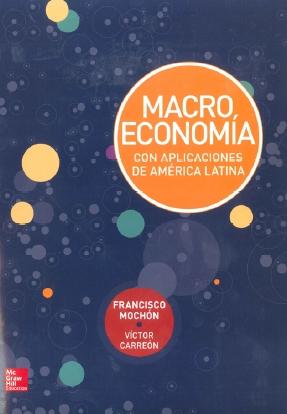 Macroeconomía "Con aplicaciones de América Latina"