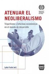 Atenuar el Neoliberalismo "Tripartismo y reformas económicas en el mundo en desarrollo"