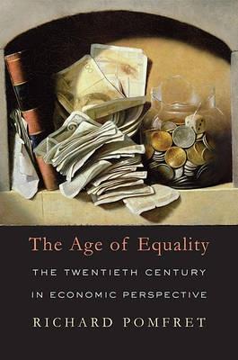 The Age of Equality "The Twentieth Century in Economic Perspective"