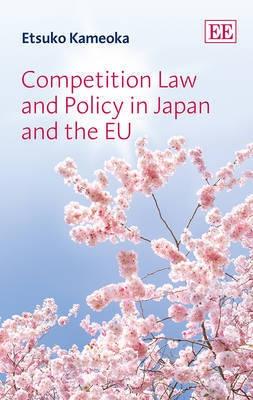 Competition Law and Policy in Japan and EU