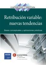 Retribución variable: nuevas tendencias "Bases conceptuales y aplicaciones prácticas"