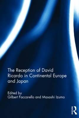 The Reception of Ricardo in Continental Europe and Japan