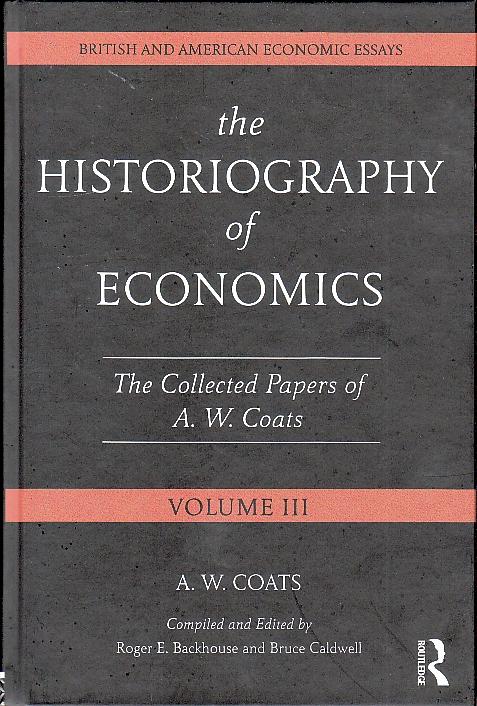 The Historiography of Economics Vol.III "British and American Economic Essays"