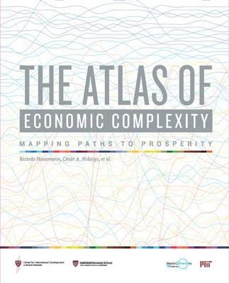 The Atlas of Economic Complexity "Mapping Paths to Prosperity"