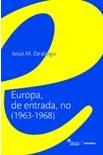 Europa, de entrada, no "1963-1968"